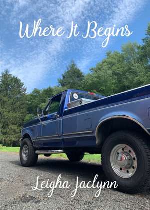 Where It Begins de Leigha Jaclynn