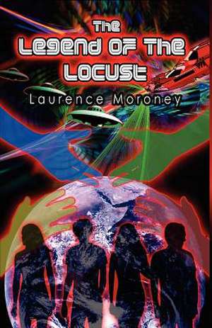 The Legend of the Locust de Laurence Moroney