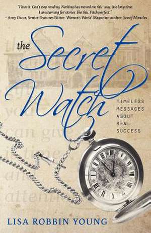 The Secret Watch de Lisa Robbin Young