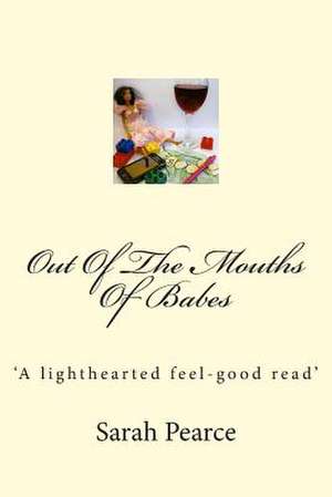 Out of the Mouths of Babes de Sarah Pearce