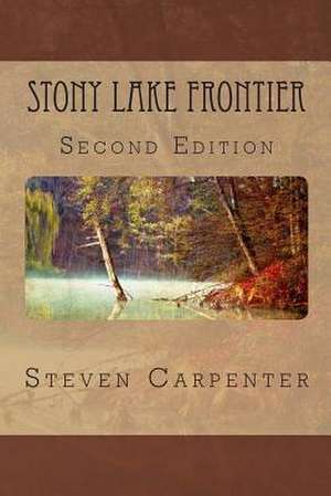 Stony Lake Frontier de Steven Carpenter