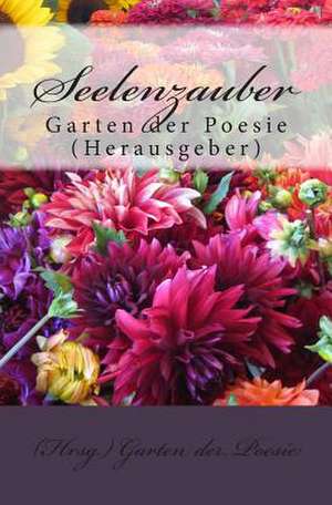 Seelenzauber de Hrsg Garten Der Poesie