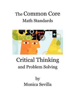 The Common Core Math Standards de Monica Sevilla