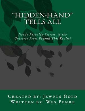 Hidden-Hand Tells All de Wes Penre