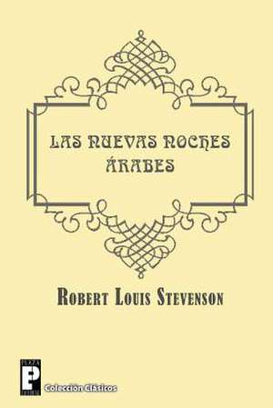 Las Nuevas Noches Arabes de Robert Louis Stevenson