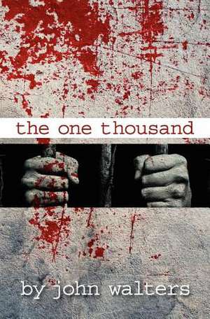 The One Thousand de John Walters