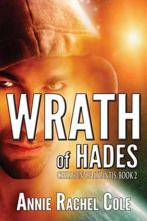 Wrath of Hades de Annie Rachel Cole