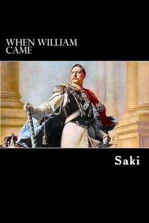 When William Came de Saki