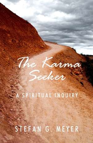 The Karma Seeker de Stefan G. Meyer