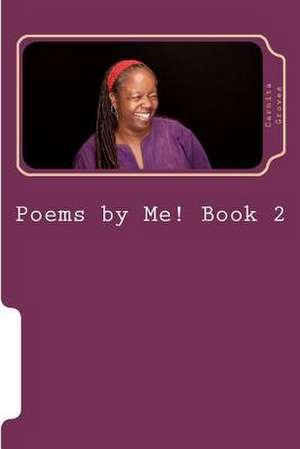 Poems by Me! Book 2 de Carnita M. Groves Sr