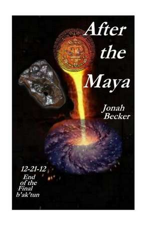 After the Maya de Jonah Becker