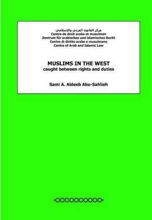 Muslims in the West Caught Between Rights and Duties: Cas de L'Egypte de Sami a. Aldeeb Abu-Sahlieh