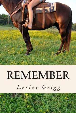 Remember de Lesley Grigg