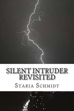 Silent Intruder de Staria J. Schmidt