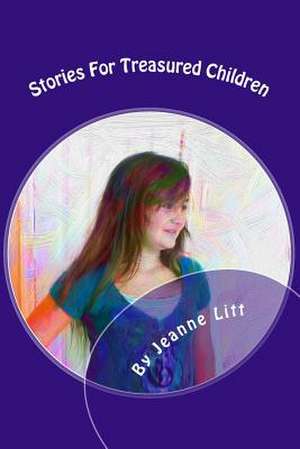 Stories for Treasured Children de Jeanne Breedlove Litt