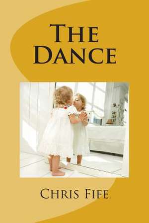 The Dance de Chris Fife