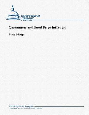 Consumers and Food Price Inflation de Randy Schnepf