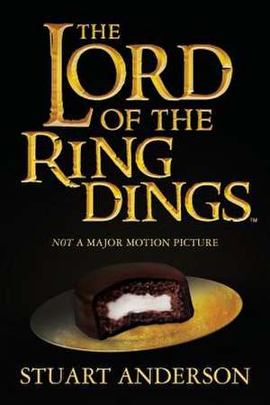 The Lord of the Ring Dings de Stuart Anderson