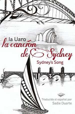 La Cancion de Sydney de Ia Uaro