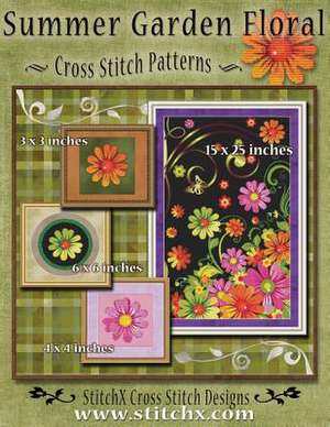 Summer Garden Floral Cross Stitch Patterns de Tracy Warrington