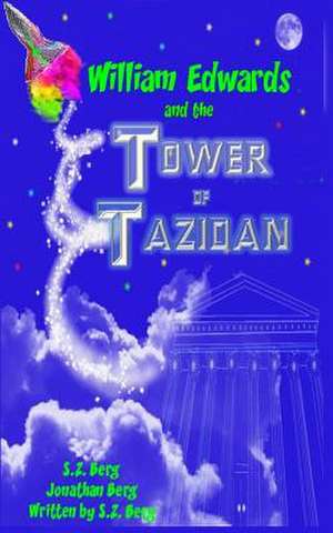 William Edwards and the Tower of Tazidan de S. Z. Berg