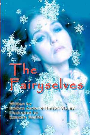 The Fairyselves de H. L. Ne Hinson Staley