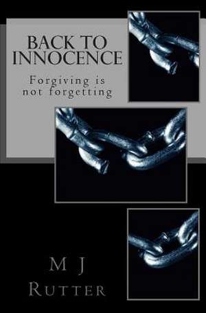 Back to Innocence de M. J. Rutter