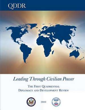 Leading Through Civilian Power de U. S. Department of State