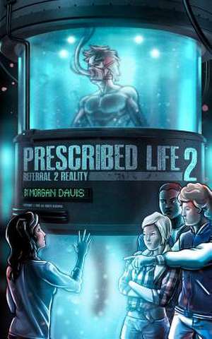 Prescribed Life 2 de Morgan Tyler Davis