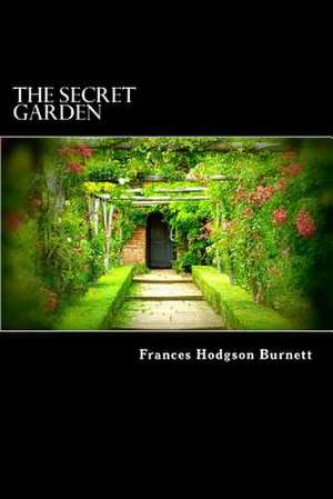 The Secret Garden de Frances Hodgson Burnett