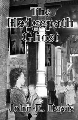 The Hedgepath Ghost de MR John E. Davis