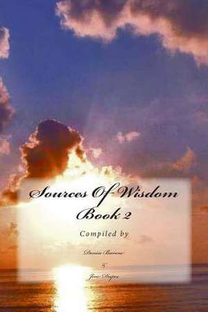 Sources of Wisdom Book 2 de Denise Barone