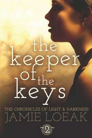 The Keeper of the Keys de Jamie Loeak