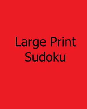 Large Print Sudoku de Terry Wright