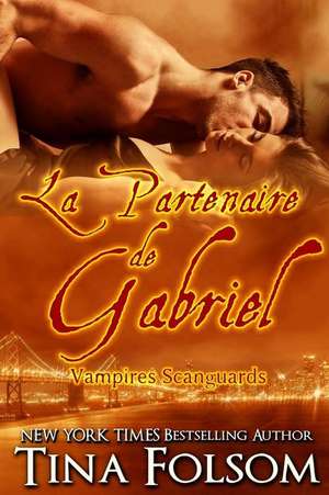 La Partenaire de Gabriel de Tina Folsom