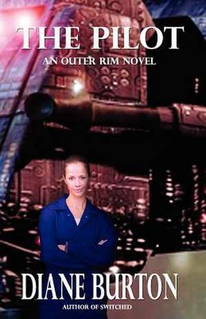 The Pilot (an Outer Rim Novel de Diane Burton