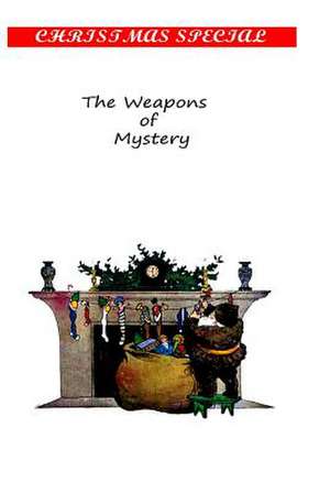 The Weapons of Mystery de Joseph Hocking