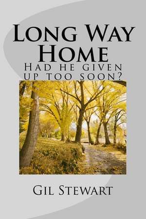 Long Way Home de Gil Stewart