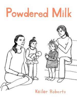 Powdered Milk de Keiler Roberts