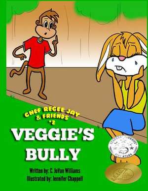 Veggie's Bully de C. Jovan Williams