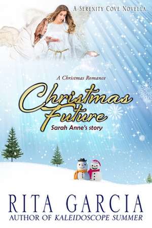 Christmas Future de Rita Garcia
