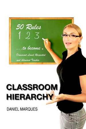 Classroom Hierarchy de Daniel Marques