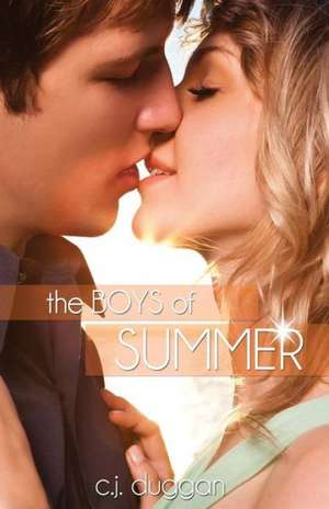 The Boys of Summer: Poemas Sobre Sentimentos Negados de C. J. Duggan