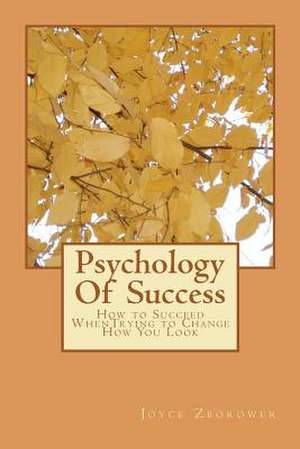 Psychology of Success de Joyce Zborower M. a.