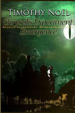 Chrysalis Experiment de Timothy Noel