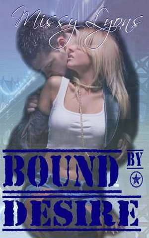 Bound by Desire de Missy Lyons