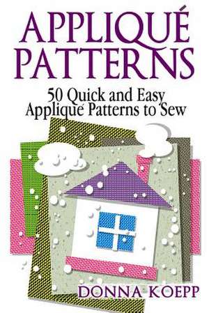 Applique Patterns de Donna Koepp