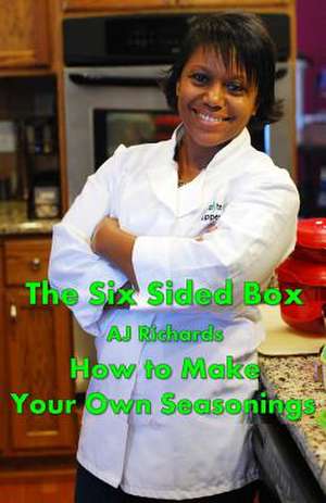 The Six Sided Box de Aj Richards