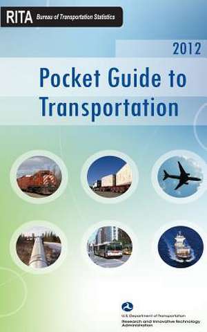 Pocket Guide to Transportation de U. S. Department of Transportation