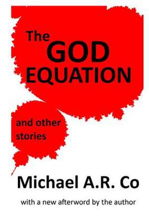 The God Equation and Other Stories de Michael a. R. Co